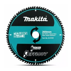 Makita - B-67343 - EFFICUT Wood Cutting Blade 260mmx30mmx80T - Makita | $175.34 | Available from Powertools Tauranga