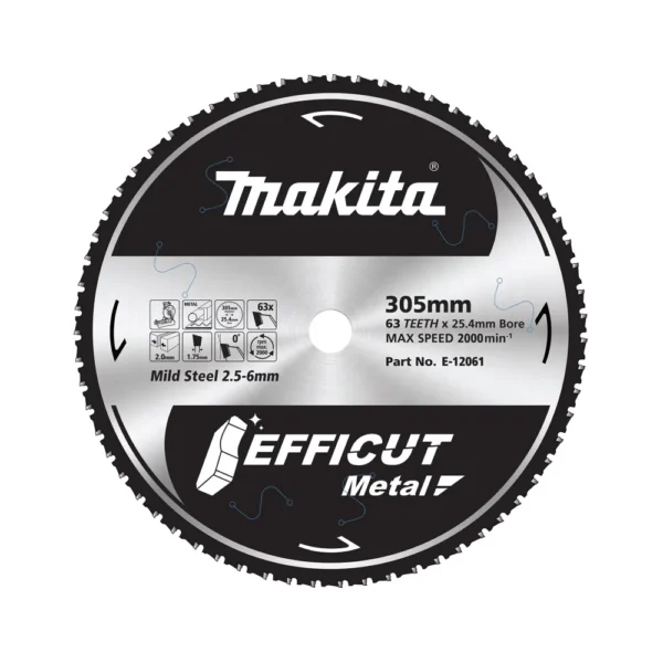 Makita - E-12061 - EFFICUT Metal Mild Steel Blade 305mmx25.4mmx63T - Makita | $339.07 | Available from Powertools Tauranga